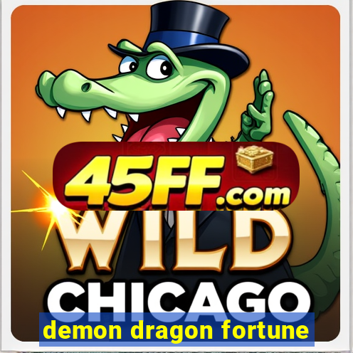demon dragon fortune